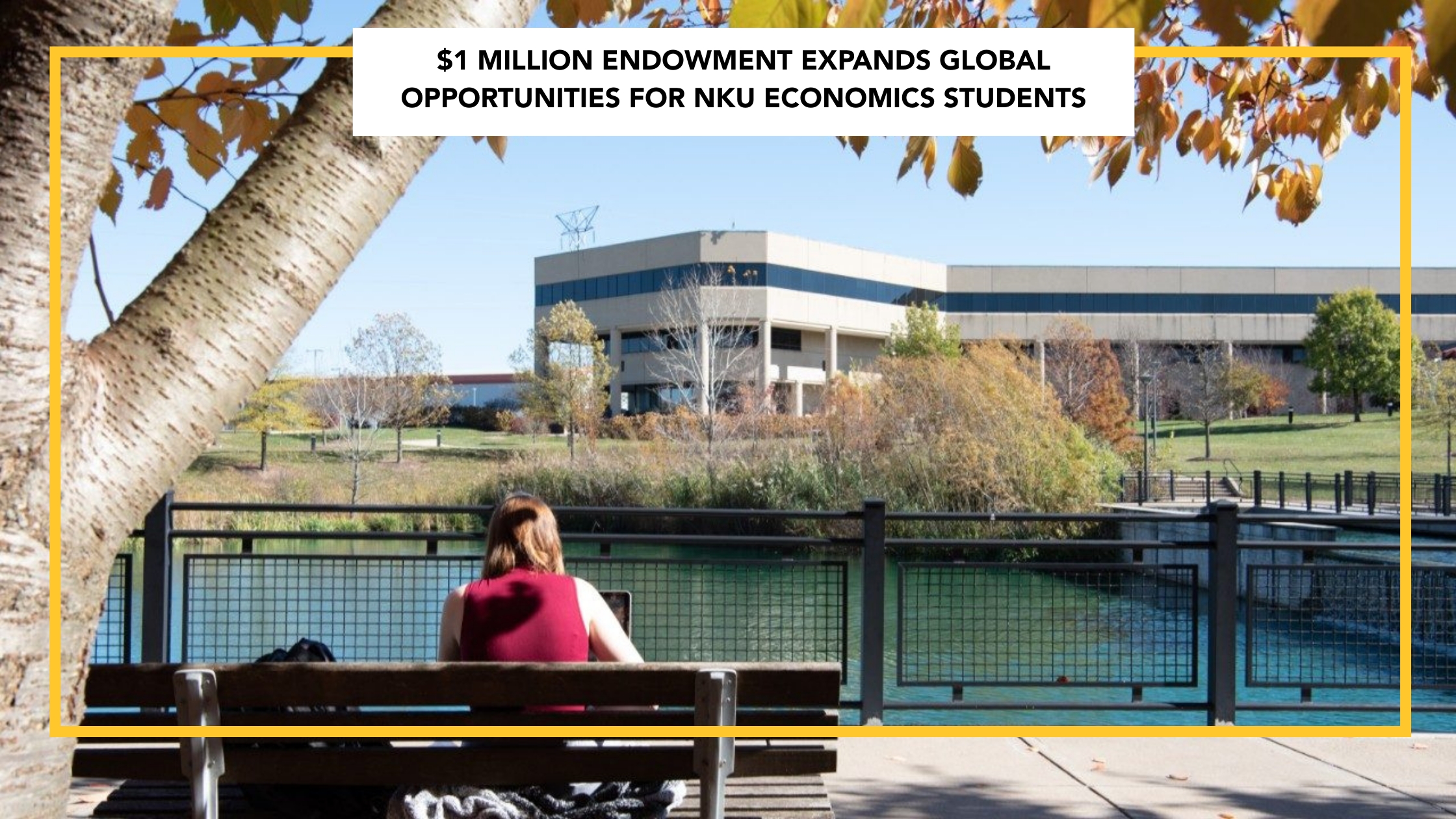  $1 Million Endowment Expands Global Opportunities for NKU Economics Students